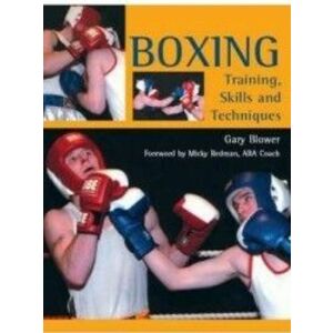 Boxing Training Skills and Techniques - Gary Blower imagine