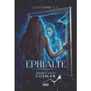 Ephialte. Umbra unui cosmar - Cristinne C.C. imagine