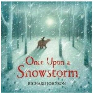 Once Upon a Snowstorm - Richard Johnson imagine
