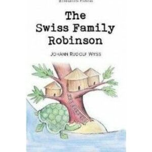 Swiss Family Robinson - Johann Rudolf Wyss imagine