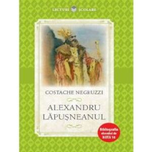 Alexandru Lapusneanul - Costache Negruzzi Litera imagine