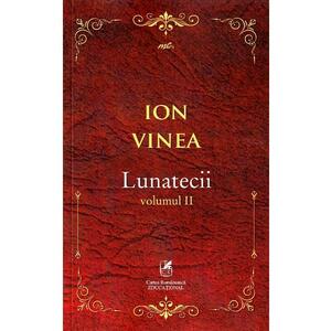 Lunatecii Vol.2 - Ion Vinea imagine