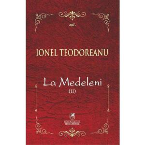 La Medeleni Vol.2 - Ionel Teodoreanu imagine