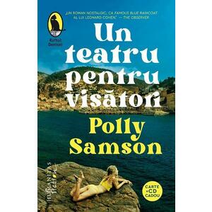 Un teatru pentru visatori - Polly Samson imagine