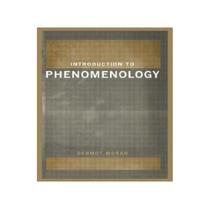 Introduction to Phenomenology - Dermot Moran imagine