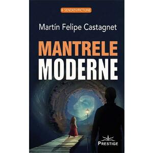 Mantrele moderne - Martin Felipe Castagnet imagine