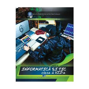 Informatica si TIC - Clasa 7 - Manual - Andrei Florea, Silviu-Eugen Sacuiu imagine