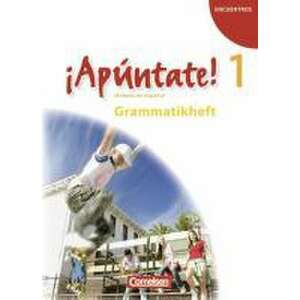 ¡Apúntate! - Ausgabe 2008 - Band 1 - Grammatikheft imagine