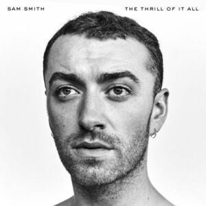 The Thrill Of It All | Sam Smith imagine