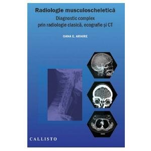 Radiologie musculoscheletica - Oana E. Arhire imagine