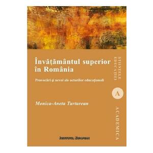 Invatamantul superior in Romania - Aneta Monica Turturean imagine