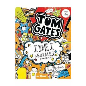 Tom Gates Vol.4: Idei geniale (uneori) - Liz Pichon imagine