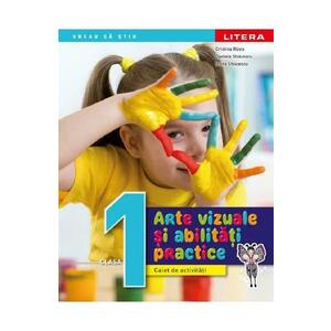 Arte vizuale si abilitati practice - Clasa 1 - Caiet de activitati - Cristina Rizea, Daniela Stoicescu, Ioana Stoicescu imagine