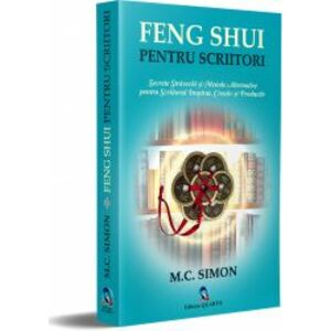FENG SHUI PENTRU SCRIITORI - M.C. SIMON imagine