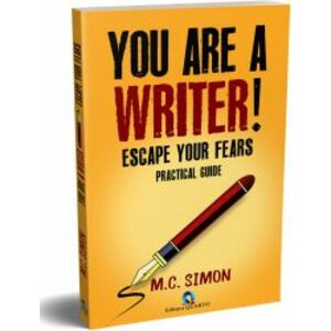YOU ARE A WRITER Escape Your Fears - M.C. SIMON imagine