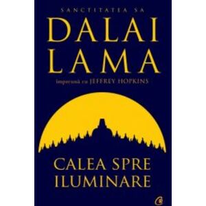 Calea spre iluminare de Dalai Lama Jeffrey Hopkins imagine
