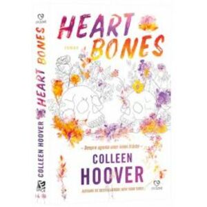Heart bones- Despre agonia unor inimi frante Colleen Hoover imagine
