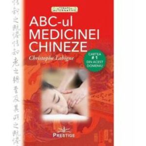 ABC-ul Medicinei Chineze - Christophe Labigne imagine