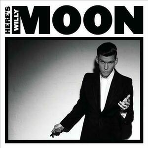 Here's Willy Moon | Willy Moon imagine