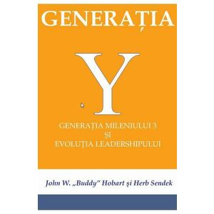 Generatia Y - John W. Hobart, Herb Sendek imagine