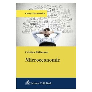 Microeconomie - Cristina Balaceanu imagine