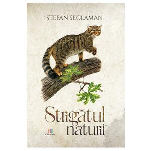 Strigatul naturii - Stefan Seclaman imagine