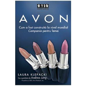Avon - Cum a fost construita la nivel mondial Compania pentru femei - Laura Klepacki imagine