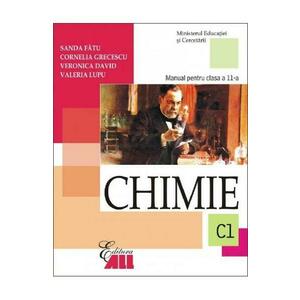 Chimie - Clasa 11 C1 - Manual - Sanda Fatu, Cornelia Grecescu, Veronica David, Valeria Lupu imagine