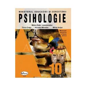 Psihologie - Clasa 10 - Manual - Mielu Zlate, Tinca Cretu, Nicolae Mitrofan, Mihai Anitei imagine