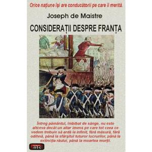 Consideratii despre Franta - Joseph De Maistre imagine