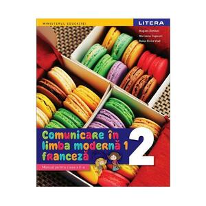 Comunicare in limba moderna 1: Franceza - Clasa 2 - Manual - Hugues Denisot, Marianne Capouet, Raisa-Elena Vlad imagine