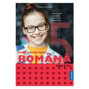 Limba si literatura romana - Clasa 5 - Manual - Adrian Romonti, Ionela Iacob, Teodora Kiss, Gabriela Rosa imagine