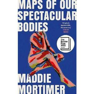 Maps of our spectacular bodies - Maddie Mortimer imagine