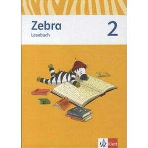 Zebra. Neubearbeitung. Lesebuch 2. Schuljahr imagine