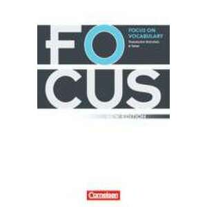Focus on Vocabulary - New Edition. Gymnasiale Oberstufe und berufsbildende Schulen. Schuelerbuch imagine
