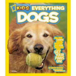 National Geographic Kids Everything Dogs imagine