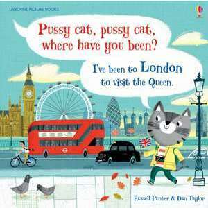 Pussy Cat, Pussy Cat, Where Have You Been? I've Been to London to Visit the Queen imagine