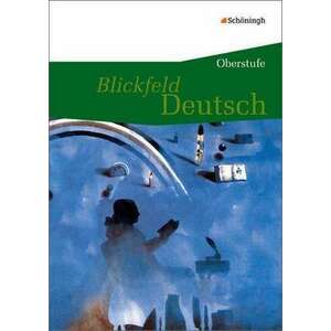 Blickfeld Deutsch. Schuelerband - Oberstufe imagine