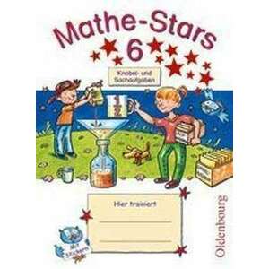Mathe-Stars 6. Schuljahr. Knobel- und Sachaufgaben imagine