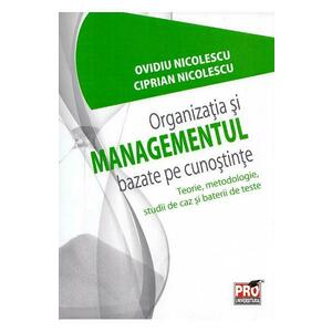 Organizatia si managementul bazate pe cunostinte - Ovidiu Nicolescu, Ciprian Nicolescu imagine