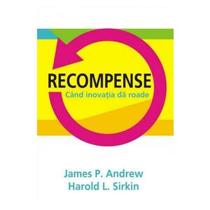 Recompense - James P. Andrew, Harold L. Sirkin imagine