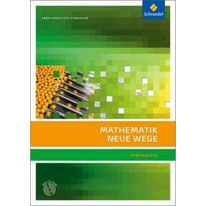 Mathematik Neue Wege SII. Arbeitsbuch. Stochastik. Mit CD-ROM imagine