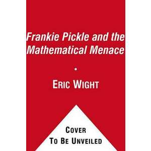 Frankie Pickle and the Mathematical Menace imagine