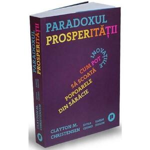 Paradoxul prosperitatii - Clayton M. Christensen imagine