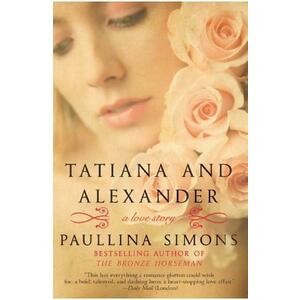 Tatiana and Alexander - Paullina Simons imagine
