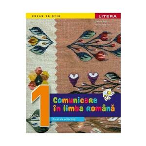 Comunicare in limba romana - Clasa 1 - Caiet de activitati - Daniela Besliu, Nicoleta Stanica imagine