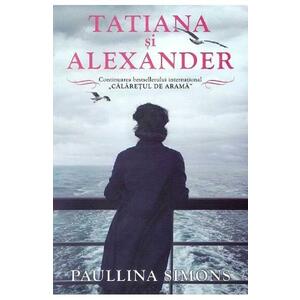 Tatiana si Alexander - Paullina Simons imagine