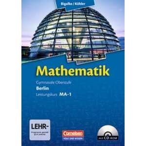 Mathematik Sekundarstufe II - Berlin - Neubearbeitung. Leistungskurs MA-1 - Qualifikationsphase - Schuelerbuch mit CD-ROM imagine