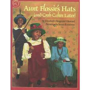 Aunt Flossie's Hats (and Crab Cakes Later) imagine