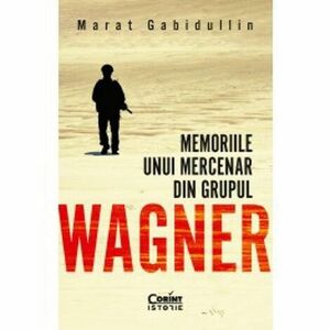 Memoriile unui mercenar din Grupul Wagner imagine
